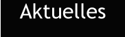 Aktuelles